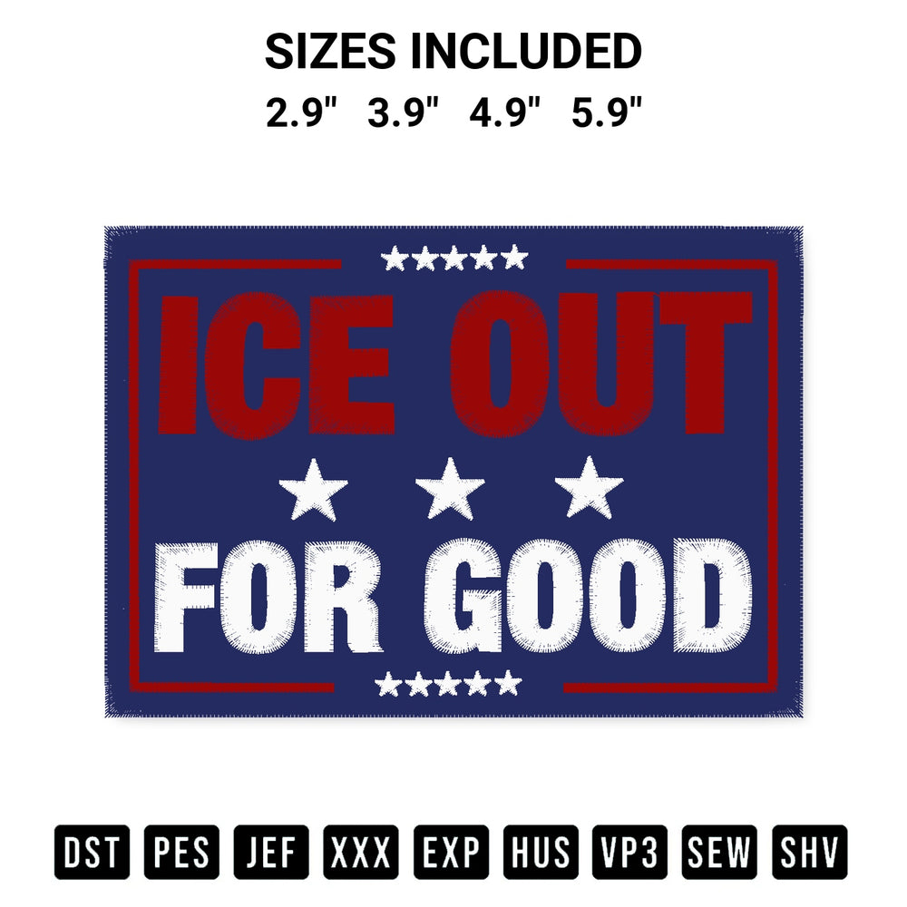 Add a unique touch to your apparel with the Ice Out For Good Embroidery Design embroidery file. Premium instant download available now on Designspacks.com. Available sizes: 2.9", 3.9", 4.9", 5.9".