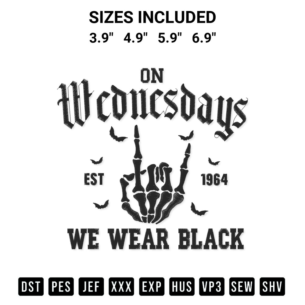 Create amazing crafts with the On Wednesdays We Wear Black Est 1964 Embroidery Design embroidery file. High-quality digital download from Designspacks.com, perfect for beginners and pros. Available sizes: 3.9", 4.9", 5.9", 6.9".