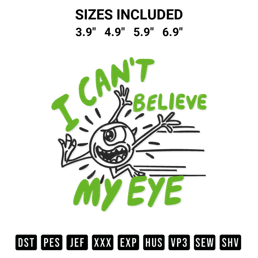 Looking for the perfect pattern? Download the Pixar Monsters I Cant Believe My Eye Embroidery Design embroidery design today at Designspacks.com. Crisp, clean stitching guaranteed. Available sizes: 3.9", 4.9", 5.9", 6.9".