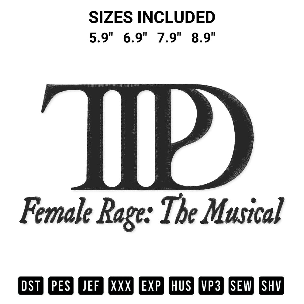 Stitch like a pro with the Ttpd Female Rage The Musical Embroidery Design embroidery pattern from Designspacks.com. High-quality digital machine embroidery file. Available sizes: 5.9", 6.9", 7.9", 8.9".