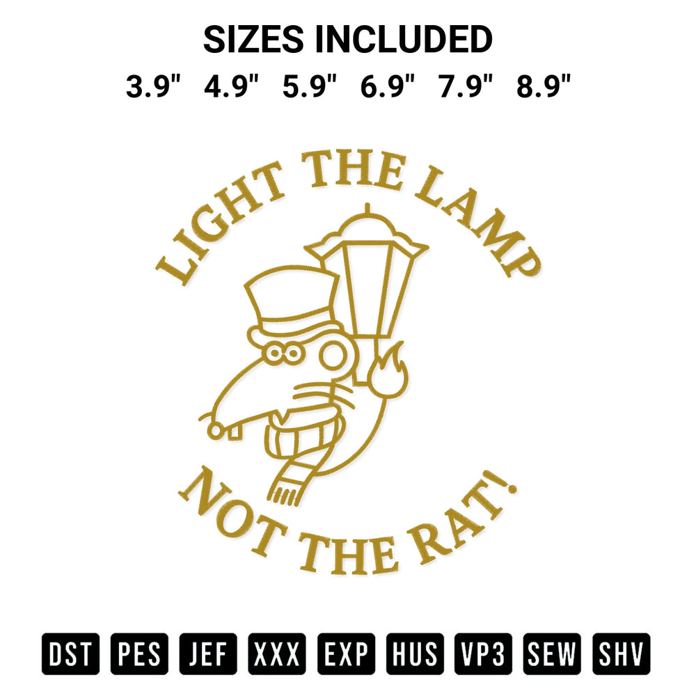 Shop the Light The Lamp Not The Rat Embroidery Design machine embroidery pattern at Designspacks.com. Beautifully digitized for flawless stitching on any fabric. Available sizes: 3.9", 4.9", 5.9", 6.9", 7.9", 8.9".