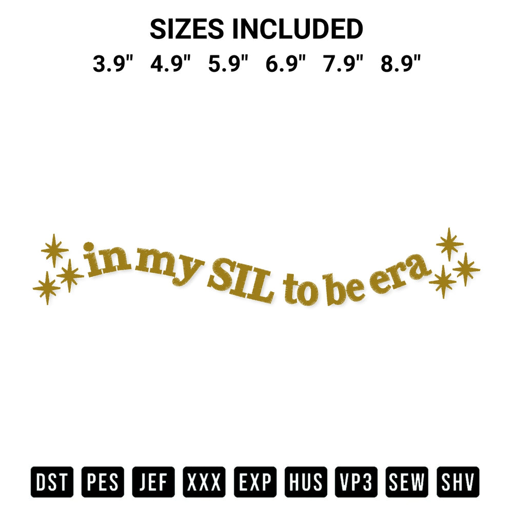 Looking for the perfect pattern? Download the In My Sil To Be Era Embroidery Design embroidery design today at Designspacks.com. Crisp, clean stitching guaranteed. Available sizes: 3.9", 4.9", 5.9", 6.9", 7.9", 8.9".