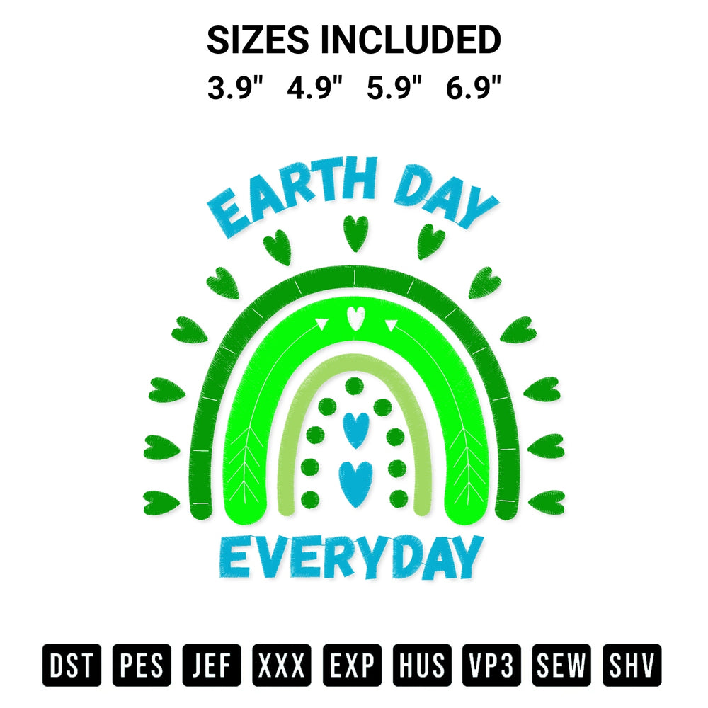 Get the Earth Day Every Day Rainbow Embroidery Design embroidery design for your custom crafts! Premium digitized files available for instant download at Designspacks.com. Available sizes: 3.9", 4.9", 5.9", 6.9".