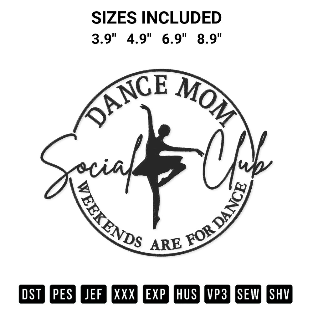 Looking for the perfect pattern? Download the Dance Mom Social Club Weekends Are For Dance Embroidery Design embroidery design today at Designspacks.com. Crisp, clean stitching guaranteed. Available sizes: 3.9", 4.9", 6.9", 8.9".