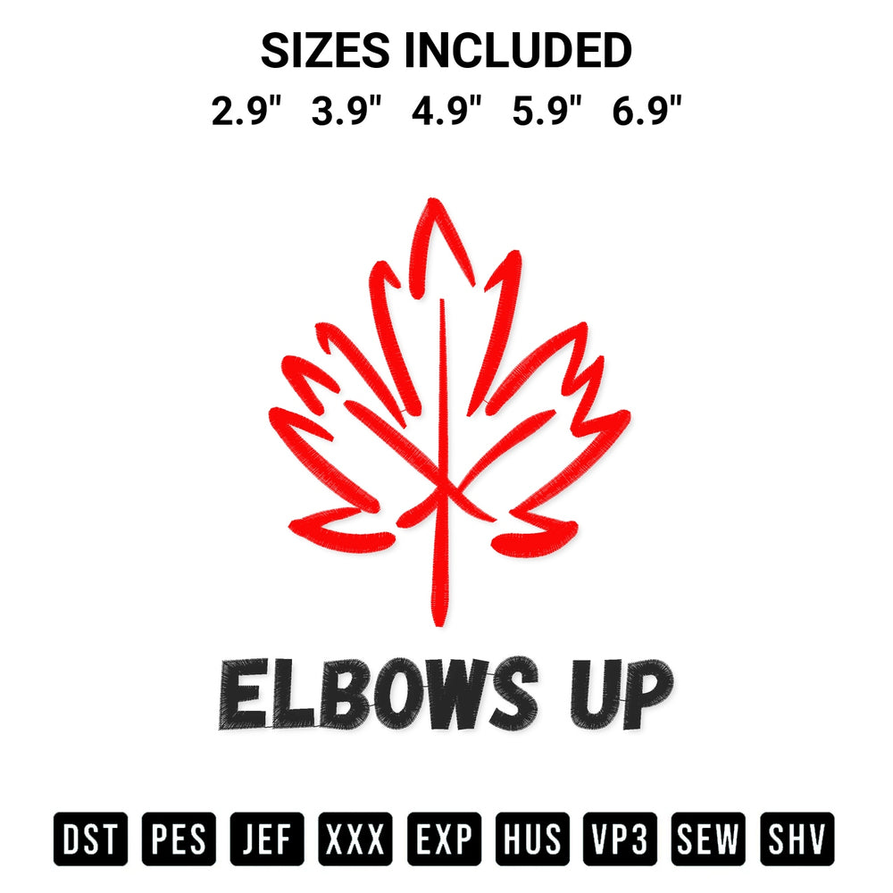 Looking for the perfect pattern? Download the Canada Maple Leaf Elbows Up Embroidery Design embroidery design today at Designspacks.com. Crisp, clean stitching guaranteed. Available sizes: 2.9", 3.9", 4.9", 5.9", 6.9".