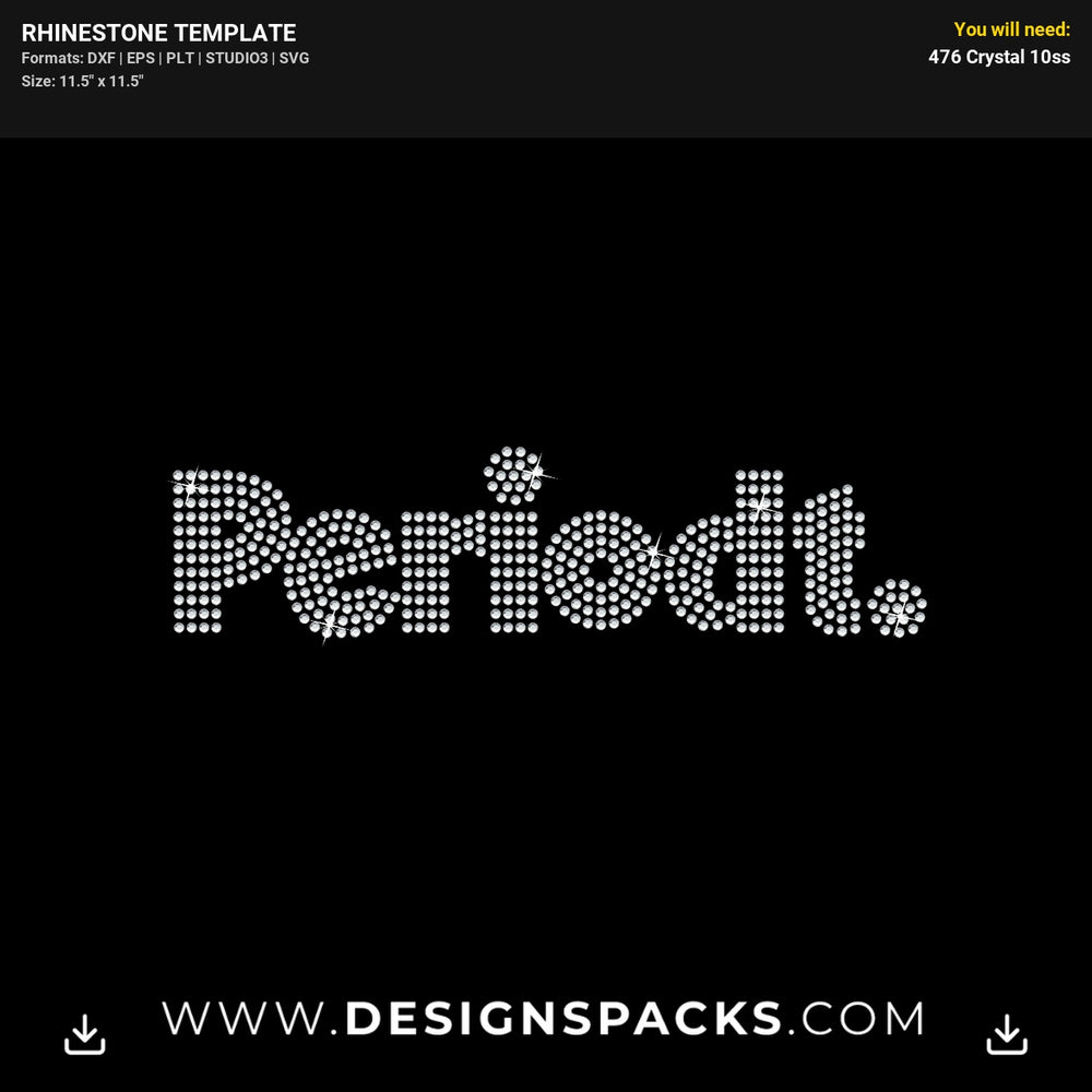 Periodt Slang Word Quote Rhinestone Digital Template