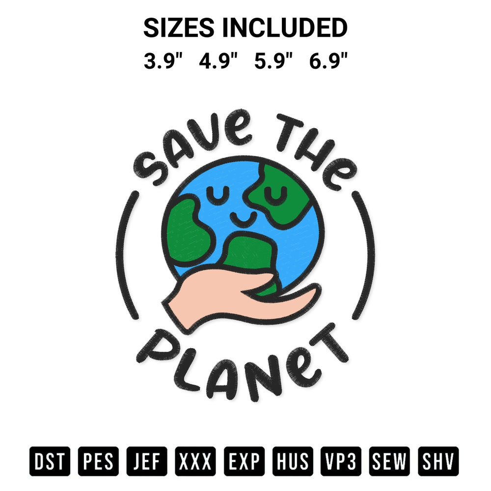 Elevate your next project with our Save The Planet Earth Day Embroidery Design embroidery file. Shop high-quality digital patterns instantly at Designspacks.com. Available sizes: 3.9", 4.9", 5.9", 6.9".