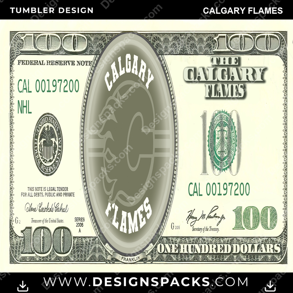 Ice Hockey 100 Dollar Bill Calgary Flames Tumbler Digital Wrap Design