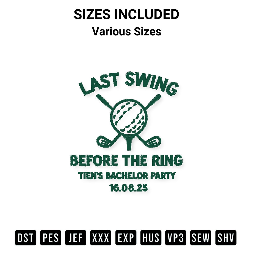Stitch like a pro with the Last Swing Before The Ring Tiens Bachelor Party Embroidery Design embroidery pattern from Designspacks.com. High-quality digital machine embroidery file. Available sizes: Various Sizes.
