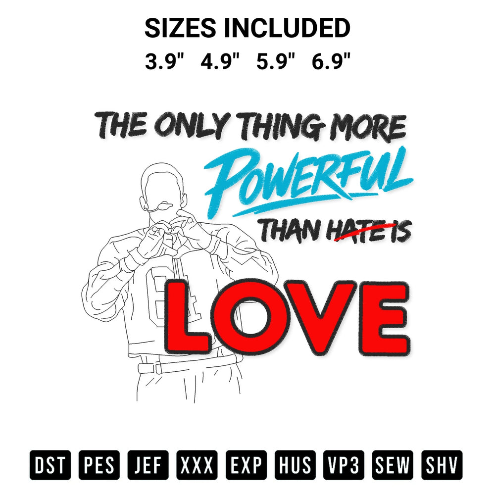 Elevate your next project with our The Only Thing More Powerful Than Hate Is Love Bad Bunny Embroidery Design embroidery file. Shop high-quality digital patterns instantly at Designspacks.com. Available sizes: 3.9", 4.9", 5.9", 6.9".