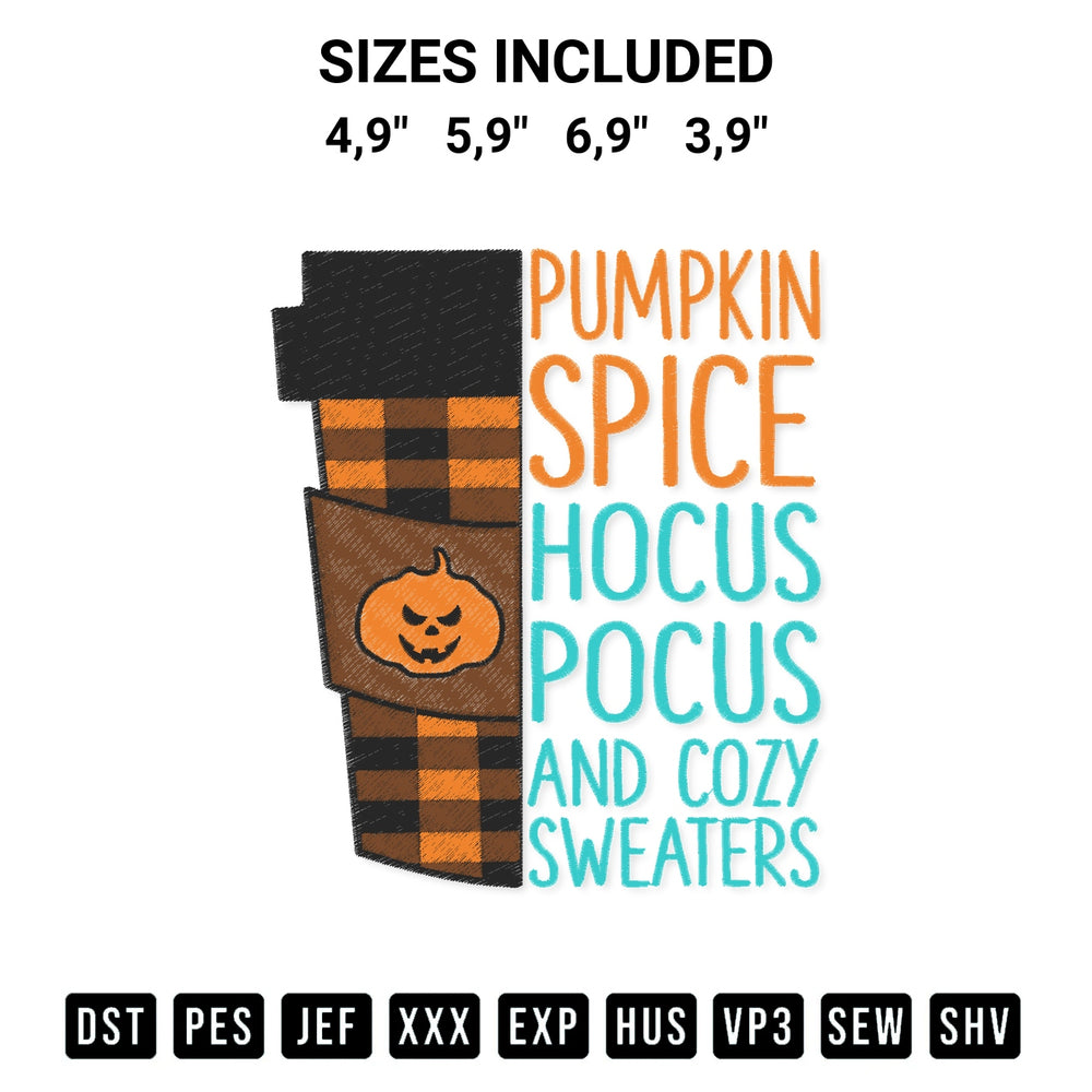 Discover the perfect addition to your crafting collection: Pumpkin Spice Hocus Pocus And Cozy Sweaters Halloween Logo Embroidery Design embroidery file. Instantly available at Designspacks.com. Available sizes: 4,9", 5,9", 6,9", 3,9".