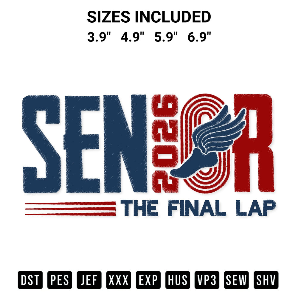 Transform your fabrics with the Track And Field Senior 2026 The Final Lap Embroidery Design embroidery design. Instant access to premium digitized patterns at Designspacks.com. Available sizes: 3.9", 4.9", 5.9", 6.9".