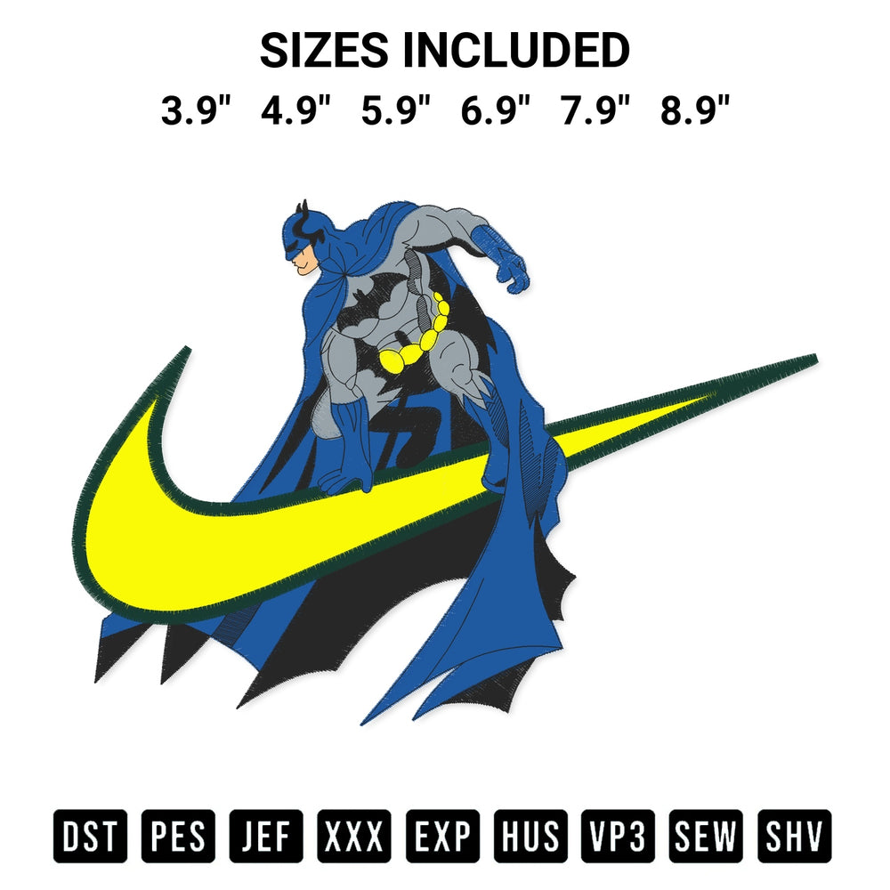 Add a unique touch to your apparel with the Swoosh Batman Embroidery Design embroidery file. Premium instant download available now on Designspacks.com. Available sizes: 3.9", 4.9", 5.9", 6.9", 7.9", 8.9".