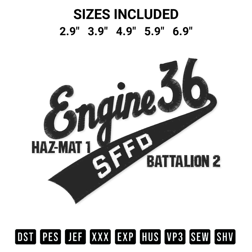 Add a unique touch to your apparel with the Engine 36 Haz Mat Battalion 2 Sffd Embroidery Design embroidery file. Premium instant download available now on Designspacks.com. Available sizes: 2.9", 3.9", 4.9", 5.9", 6.9".