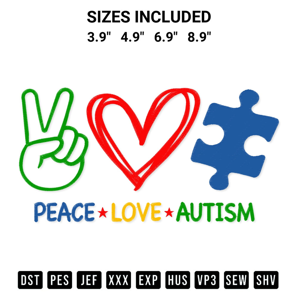 Add a unique touch to your apparel with the Peace Love Autism Embroidery Design embroidery file. Premium instant download available now on Designspacks.com. Available sizes: 3.9", 4.9", 6.9", 8.9".