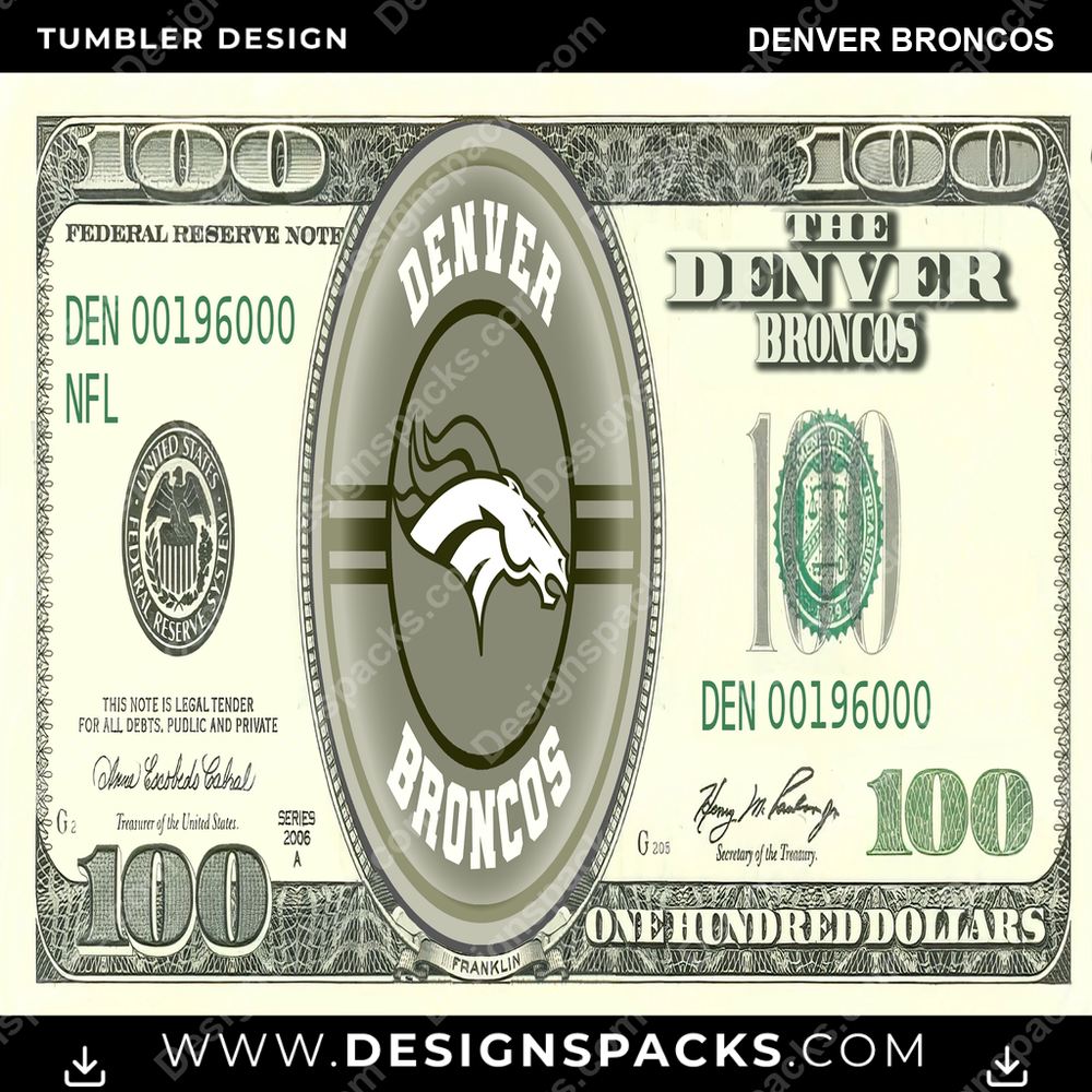 Football 100 Dollar Bill Denver Broncos NFL Football Tumbler Digital Wrap Design Download