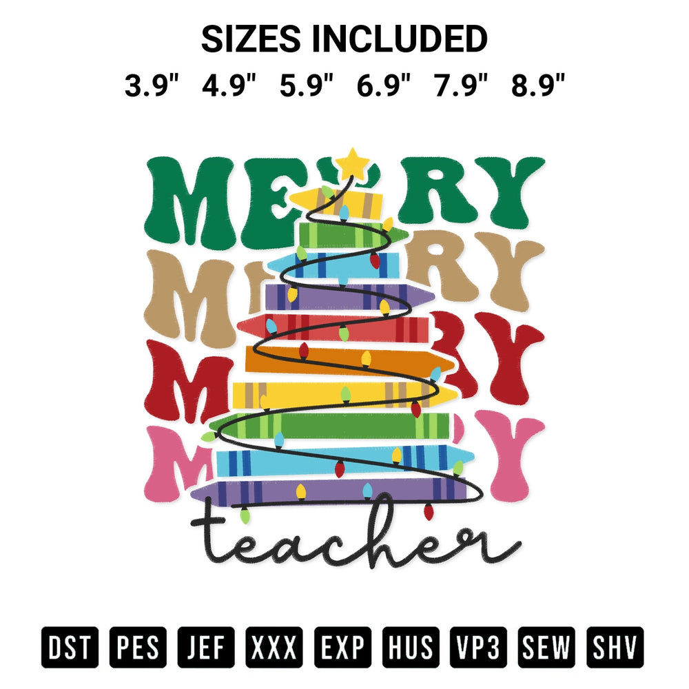 Create amazing crafts with the Merry Teacher Embroidery Design embroidery file. High-quality digital download from Designspacks.com, perfect for beginners and pros. Available sizes: 3.9", 4.9", 5.9", 6.9", 7.9", 8.9".