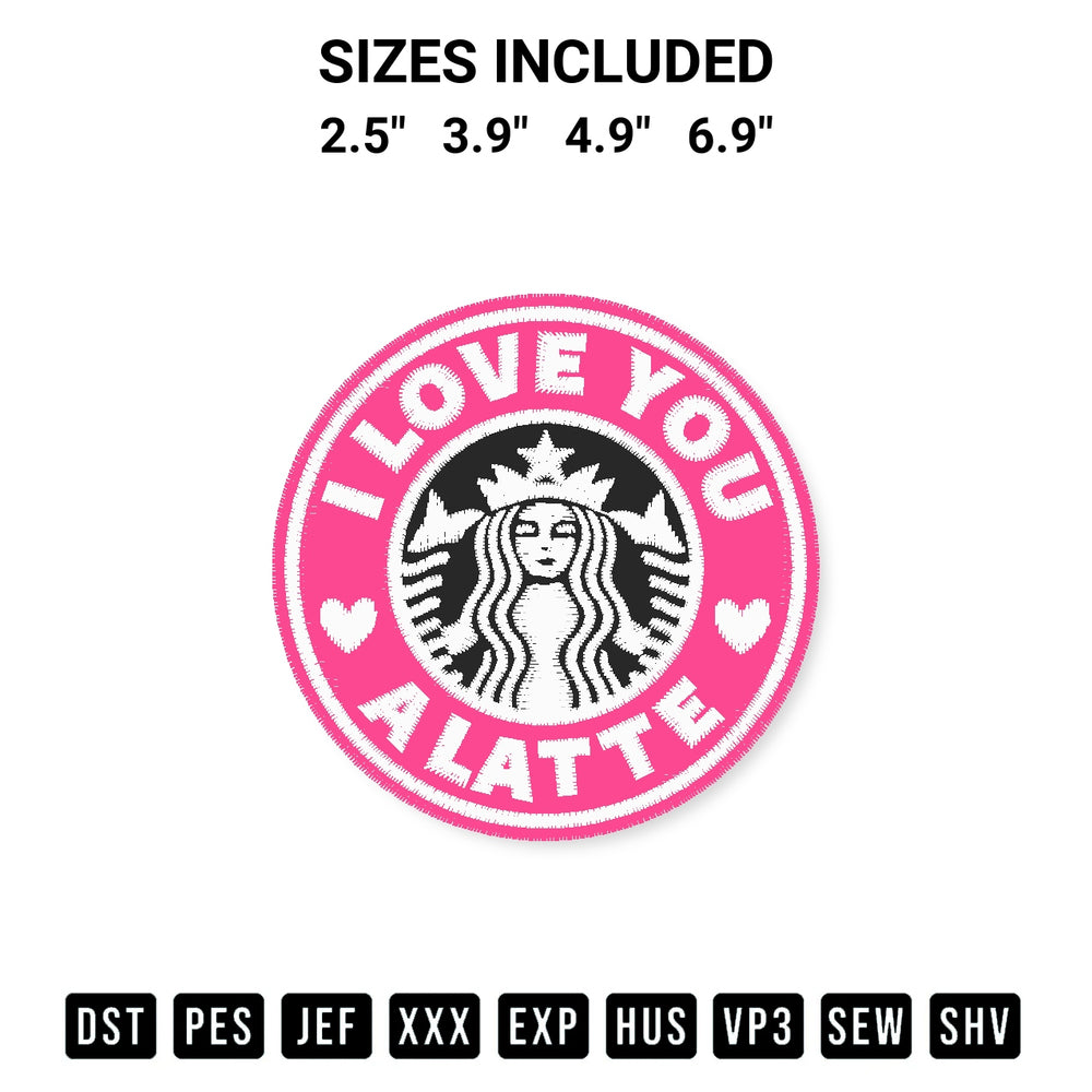Looking for the perfect pattern? Download the I Love You A Latte Starbucks Embroidery Design embroidery design today at Designspacks.com. Crisp, clean stitching guaranteed. Available sizes: 2.5", 3.9", 4.9", 6.9".