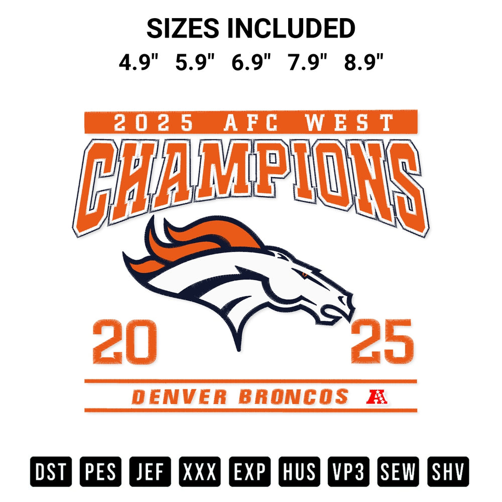 Shop the Afc West Champions 2025 Denver Broncos Embroidery Design machine embroidery pattern at Designspacks.com. Beautifully digitized for flawless stitching on any fabric. Available sizes: 4.9", 5.9", 6.9", 7.9", 8.9".