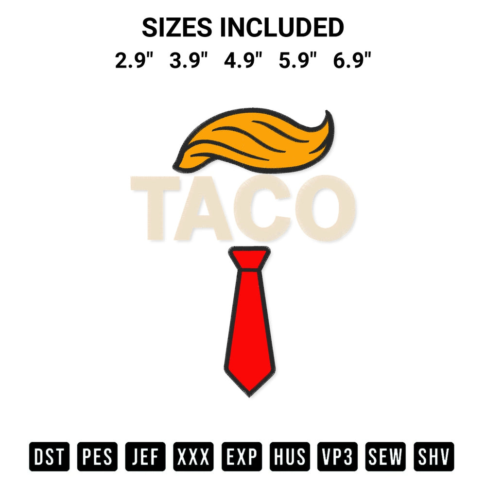 Create amazing crafts with the Taco Trump Always Chickens Embroidery Design embroidery file. High-quality digital download from Designspacks.com, perfect for beginners and pros. Available sizes: 2.9", 3.9", 4.9", 5.9", 6.9".