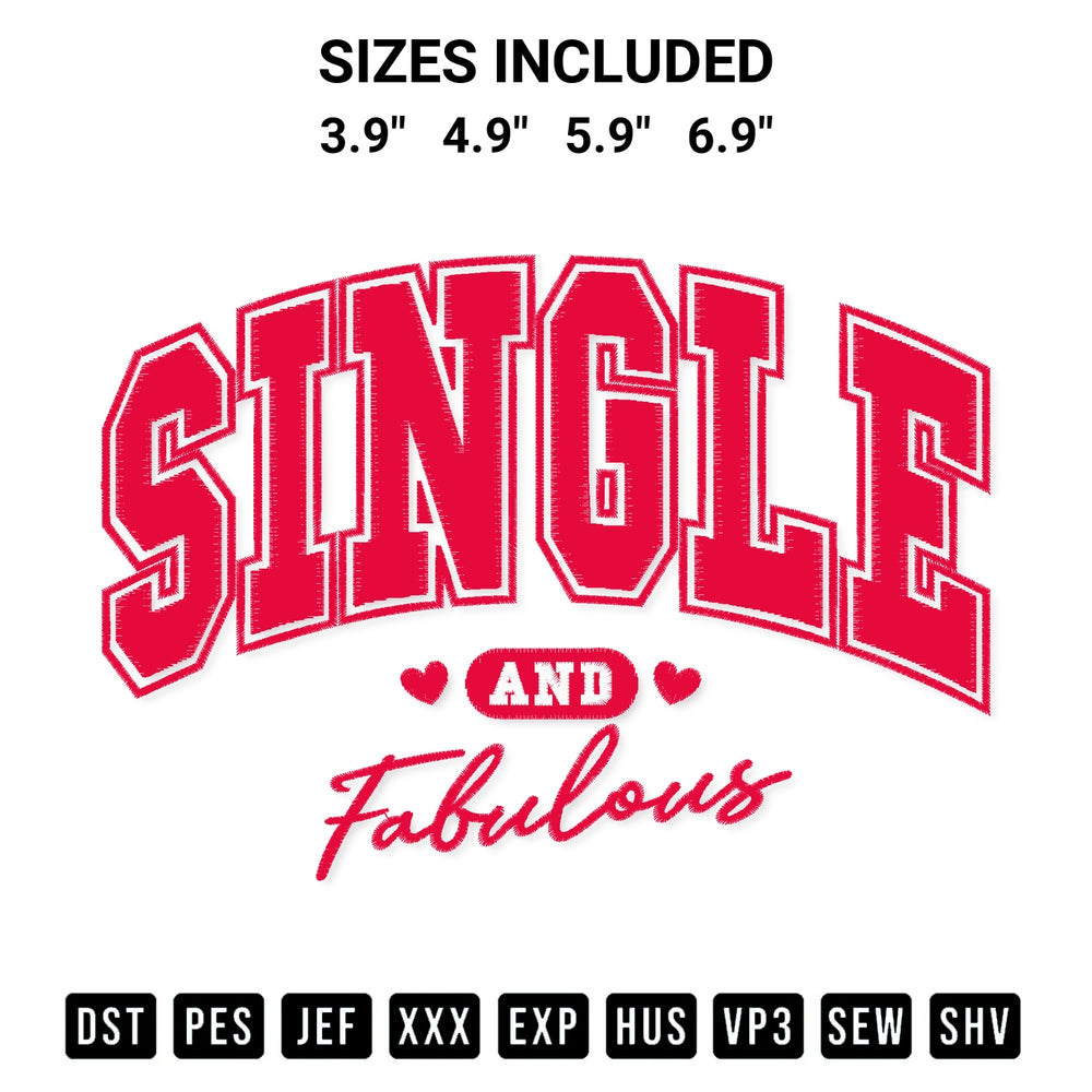 Discover the perfect addition to your crafting collection: Single And Fabulous Embroidery Design embroidery file. Instantly available at Designspacks.com. Available sizes: 3.9", 4.9", 5.9", 6.9".