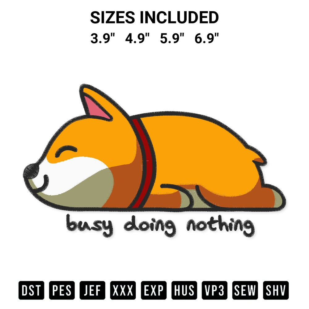 Discover the perfect addition to your crafting collection: Busy Doing Nothing Sleeping Corgi Embroidery Design embroidery file. Instantly available at Designspacks.com. Available sizes: 3.9", 4.9", 5.9", 6.9".