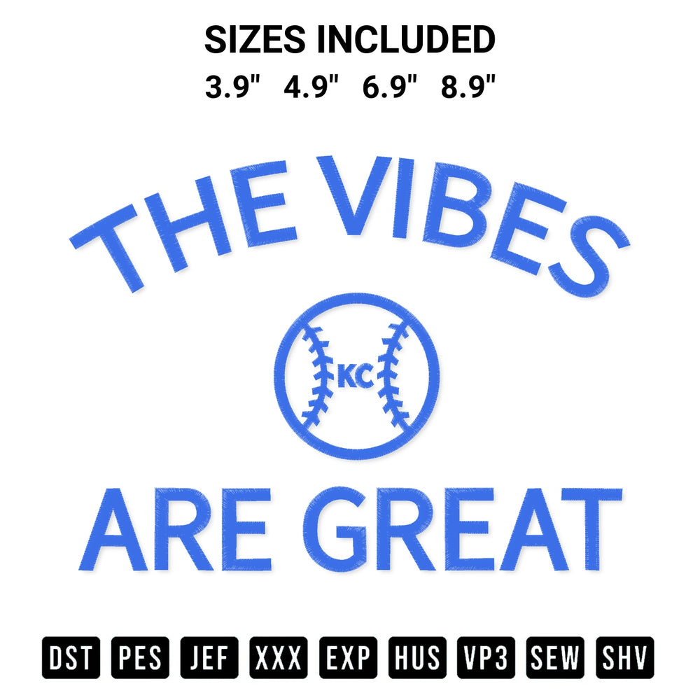 Elevate your next project with our The Vibes Are Great Kansas City Royals Embroidery Design embroidery file. Shop high-quality digital patterns instantly at Designspacks.com. Available sizes: 3.9", 4.9", 6.9", 8.9".