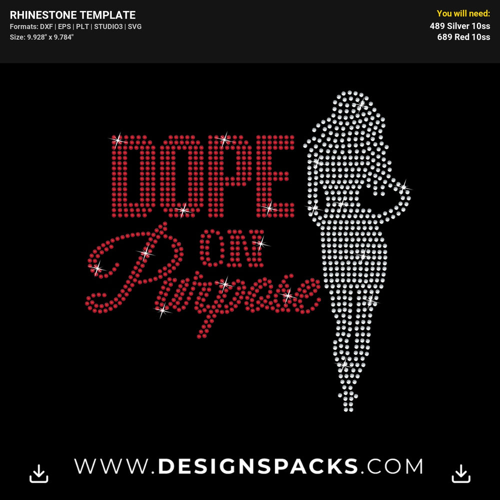 Dope On Purpose Silhouette Woman Rhinestone Digital Template