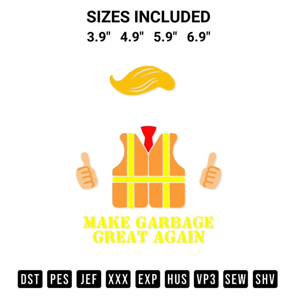 Elevate your next project with our Trump Garbage Vest Embroidery Design embroidery file. Shop high-quality digital patterns instantly at Designspacks.com. Available sizes: 3.9", 4.9", 5.9", 6.9".