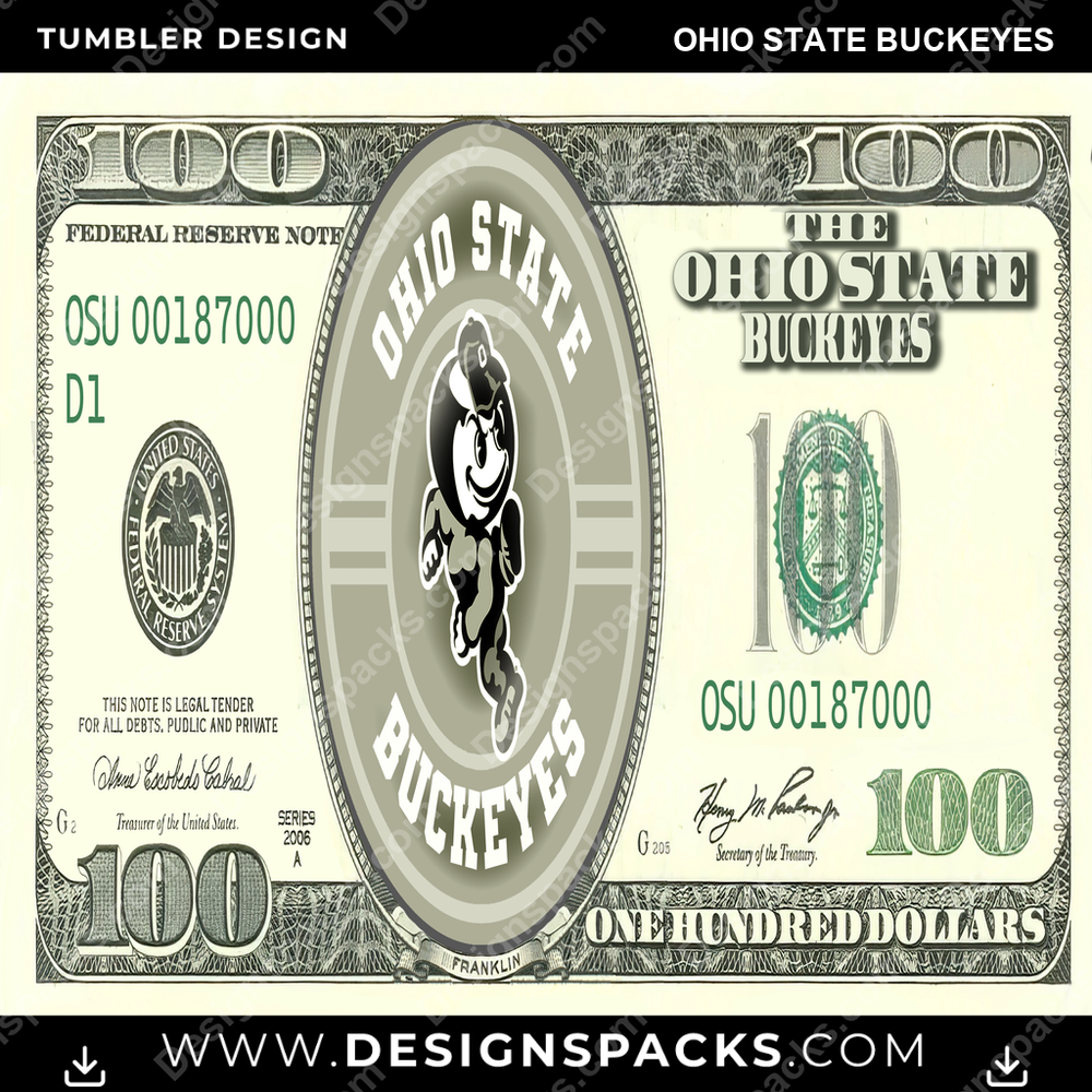 College Sport 100 Dollar Bill Ohio State Buckeyes Tumbler Digital Wrap Design