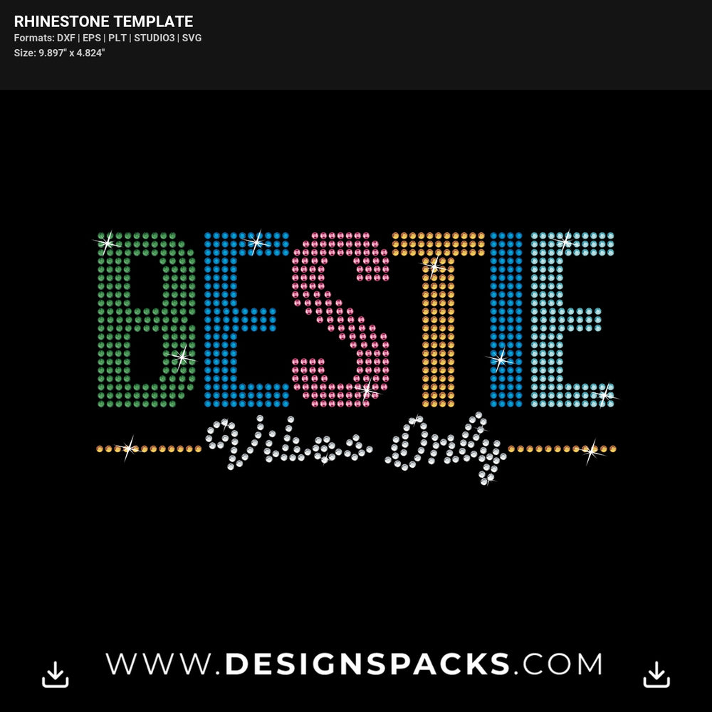 Bestie Vibes Only Friendship Squad Shirt Rhinestone Digital Template