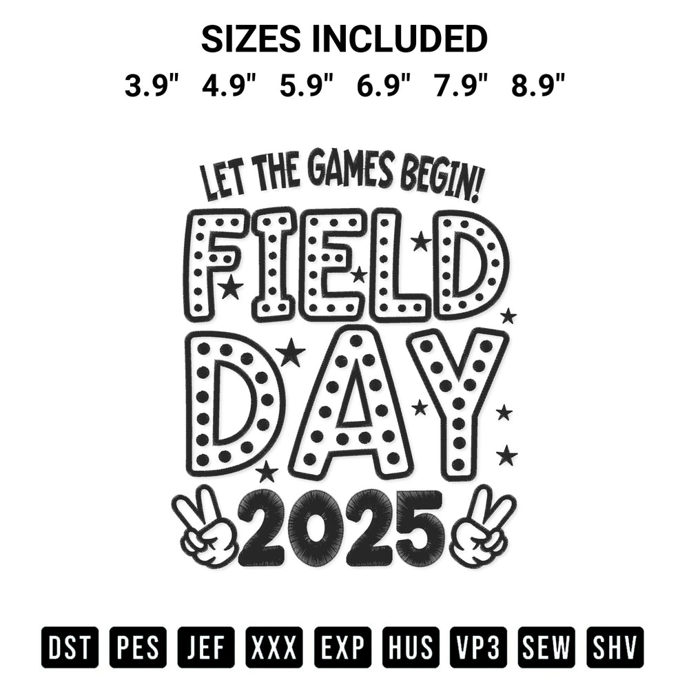 Stitch like a pro with the Let The Games Begin Field Day 2025 Embroidery Design embroidery pattern from Designspacks.com. High-quality digital machine embroidery file. Available sizes: 3.9", 4.9", 5.9", 6.9", 7.9", 8.9".