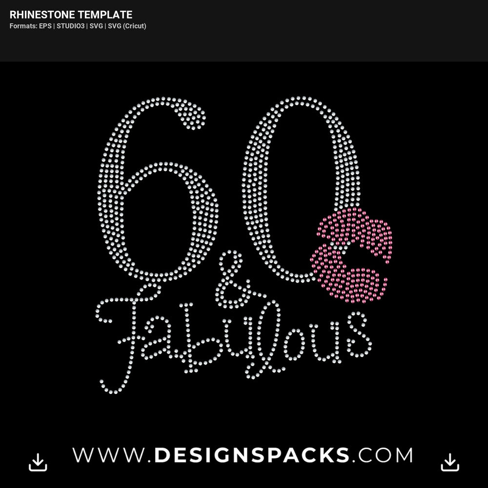 60 And Fabulous Birthday Design Rhinestone Digital Template