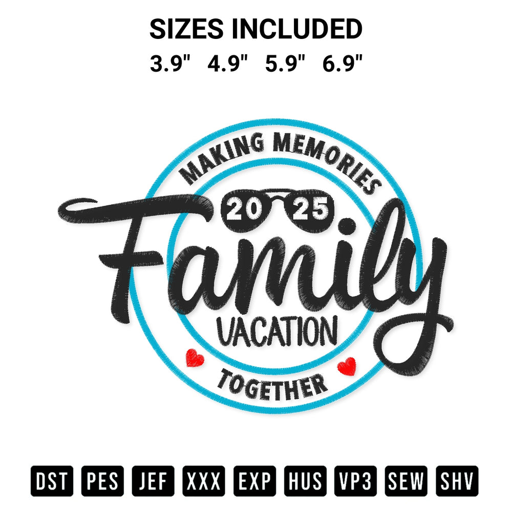 Get the Family Vacation 2025 Embroidery Design embroidery design for your custom crafts! Premium digitized files available for instant download at Designspacks.com. Available sizes: 3.9", 4.9", 5.9", 6.9".