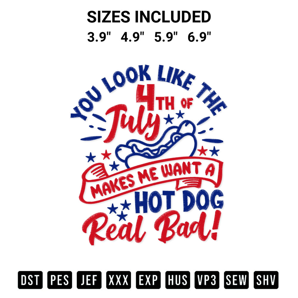 Looking for the perfect pattern? Download the You Look Like The 4Th Of July Embroidery Design embroidery design today at Designspacks.com. Crisp, clean stitching guaranteed. Available sizes: 3.9", 4.9", 5.9", 6.9".
