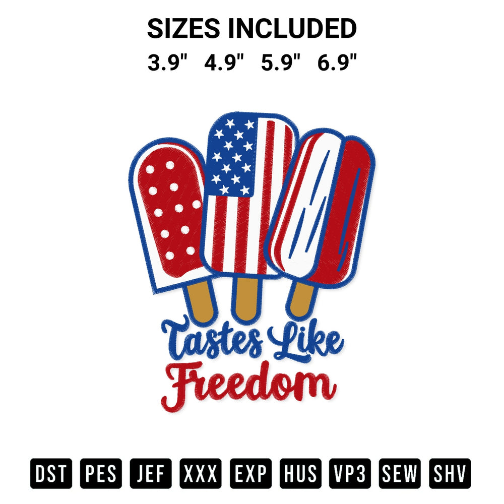 Add a unique touch to your apparel with the Tastes Like Freedom Independence Day Embroidery Design embroidery file. Premium instant download available now on Designspacks.com. Available sizes: 3.9", 4.9", 5.9", 6.9".