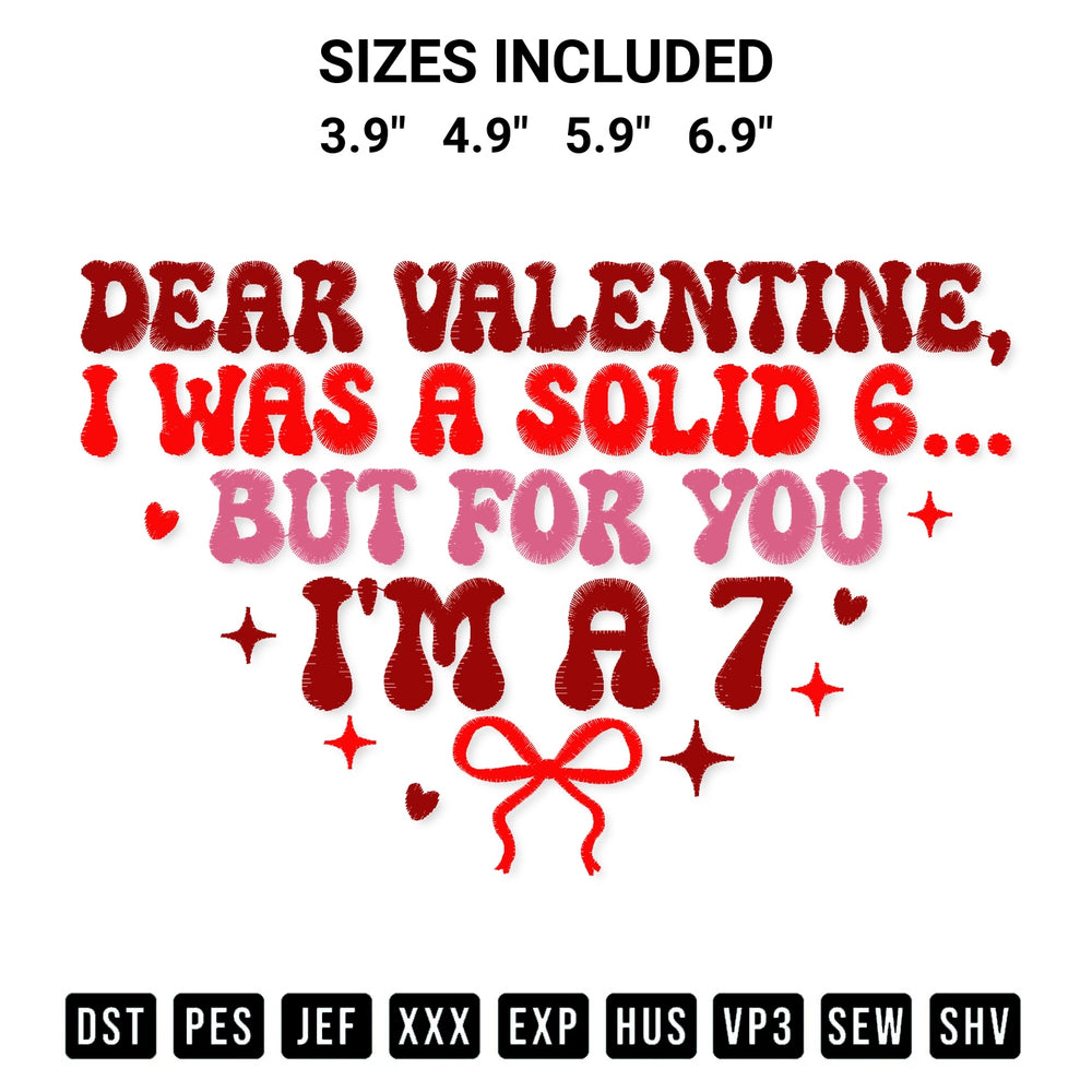 Discover the perfect addition to your crafting collection: Dear Valentine I Was A Solid 6 Embroidery Design embroidery file. Instantly available at Designspacks.com. Available sizes: 3.9", 4.9", 5.9", 6.9".