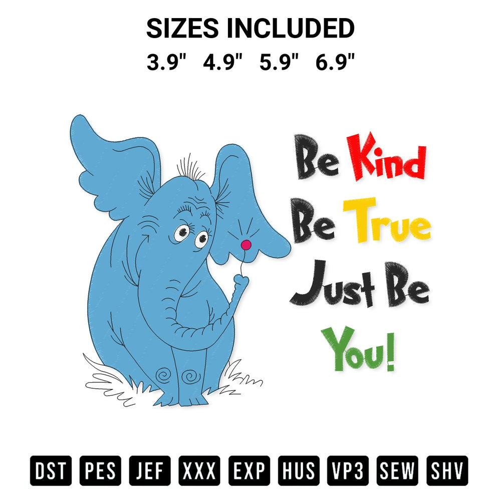 Add a unique touch to your apparel with the Be Kind Be True Just Be You Embroidery Design embroidery file. Premium instant download available now on Designspacks.com. Available sizes: 3.9", 4.9", 5.9", 6.9".