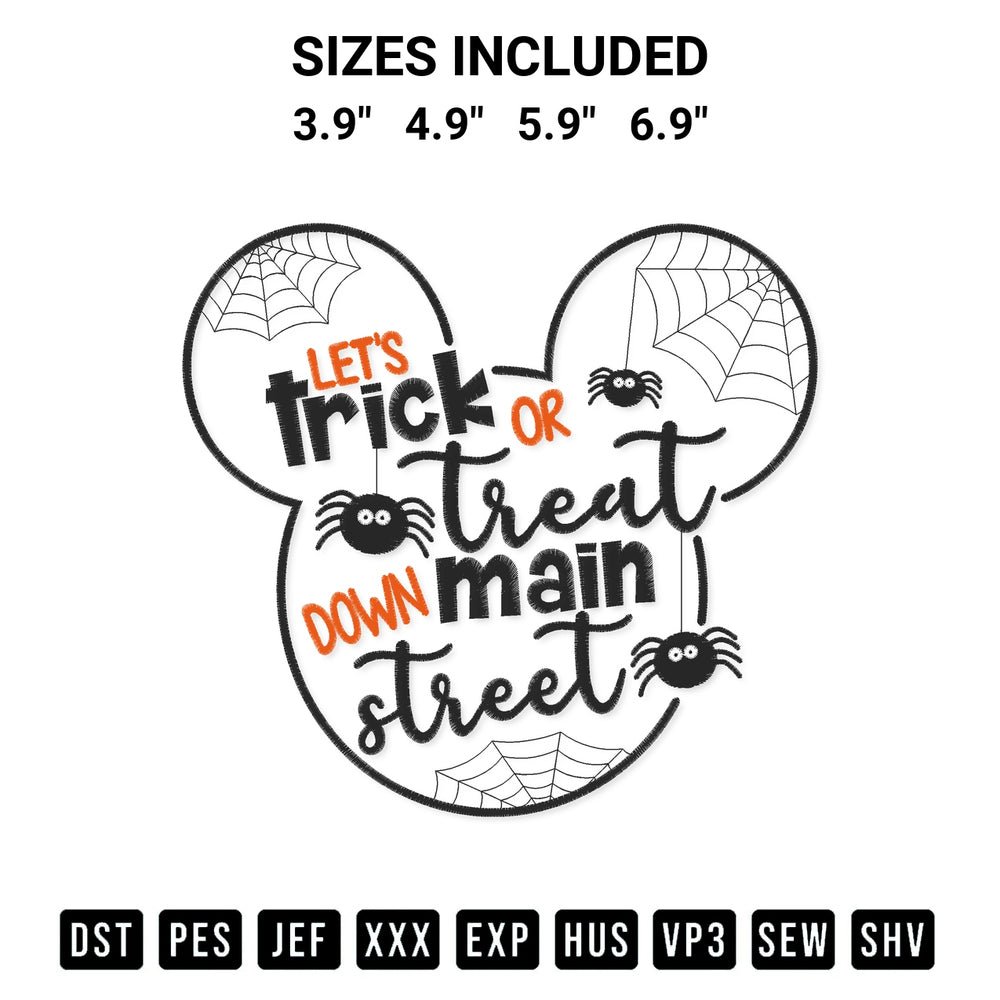Get the Lets Trick Or Treat Down Main Street Mickey Embroidery Design embroidery design for your custom crafts! Premium digitized files available for instant download at Designspacks.com. Available sizes: 3.9", 4.9", 5.9", 6.9".
