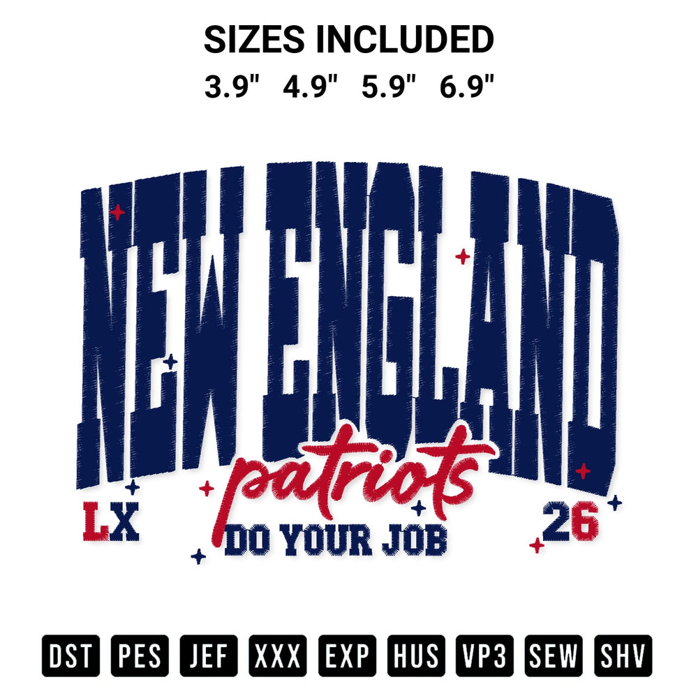 Add a unique touch to your apparel with the New England Patriots Do Your Job Embroidery Design embroidery file. Premium instant download available now on Designspacks.com. Available sizes: 3.9", 4.9", 5.9", 6.9".