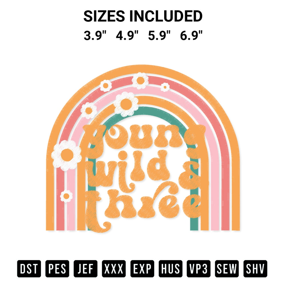 Discover the perfect addition to your crafting collection: Young Wild And Three Rainbow Embroidery Design embroidery file. Instantly available at Designspacks.com. Available sizes: 3.9", 4.9", 5.9", 6.9".