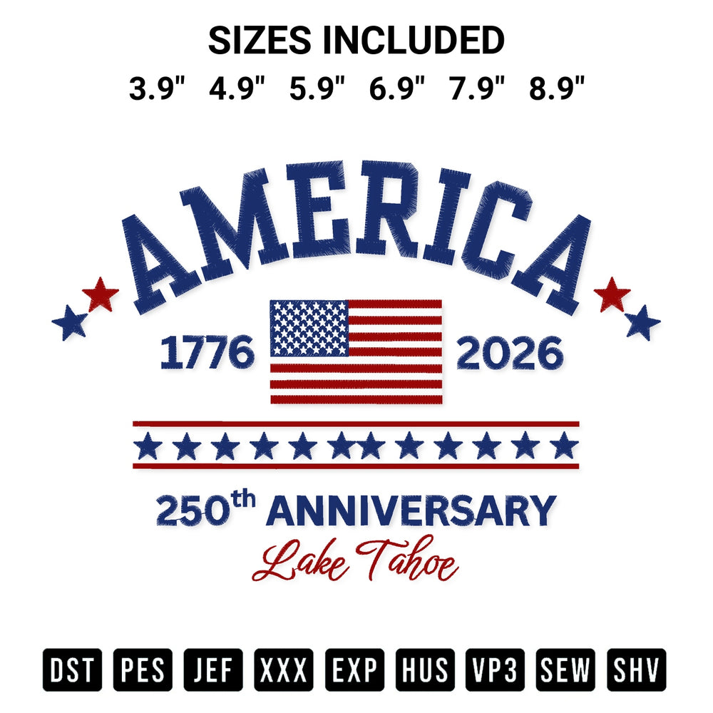 Elevate your next project with our 250Th Anniversary America 1776 2026 Lake Tahoe Embroidery Design embroidery file. Shop high-quality digital patterns instantly at Designspacks.com. Available sizes: 3.9", 4.9", 5.9", 6.9", 7.9", 8.9".