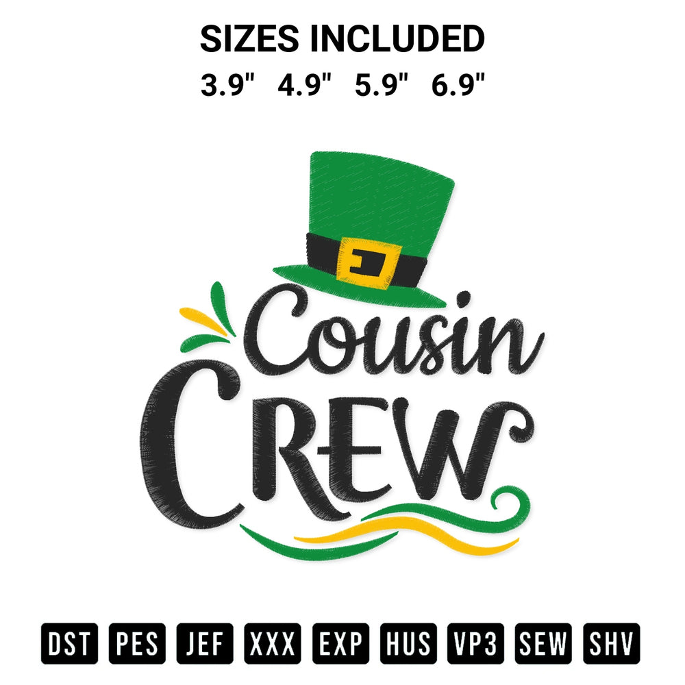 Looking for the perfect pattern? Download the Cousin Crew St Patricks Day Embroidery Design embroidery design today at Designspacks.com. Crisp, clean stitching guaranteed. Available sizes: 3.9", 4.9", 5.9", 6.9".