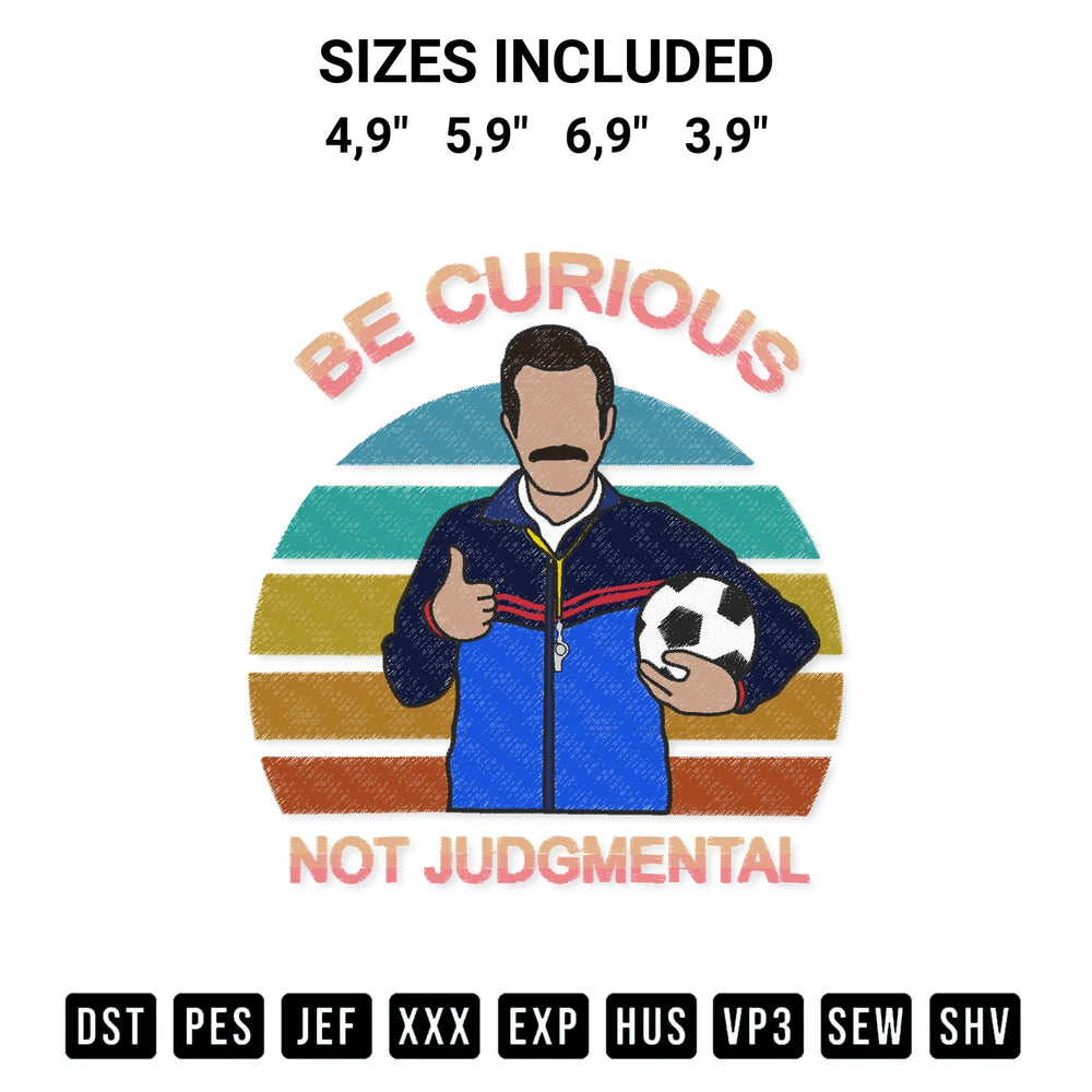 Download the Ted Lasso Be Curious Not Judgmental Vintage Funny Soccer Kids Logo Embroidery Design machine embroidery design exclusively at Designspacks.com. Premium digitized pattern for apparel and DIY crafts. Available sizes: 4,9", 5,9", 6,9", 3,9".