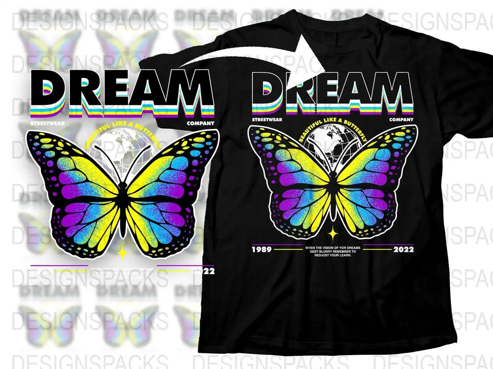 Dream Beautiful Like A Butterfly Graphic Png Digital Download