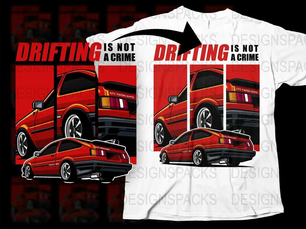Drifting Is Not A Crime GTI Twin Cam 16 Png Digital Download