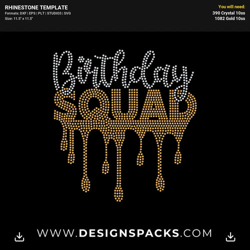 Dripping Birthday Squad Rhinestone Digital Template