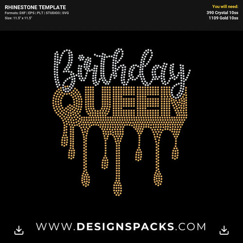 Dripping Queen Birthday Rhinestone Digital Template