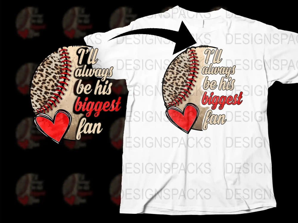 Baseball Heart T-Shirt, I'll Always be His Biggest Fan, Sports Fan Tee, Gift for Baseball Lovers, Graphic Tee for Men and Women