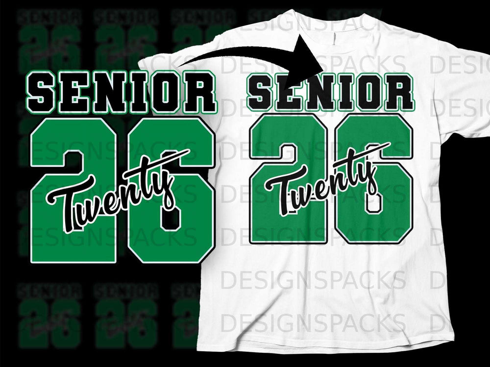 Green "SENIOR 26" graphic with "Twenty" written on the "26" on a white t-shirt.